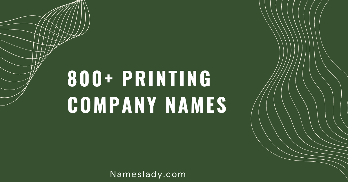 800-catchy-printing-company-names-ideas