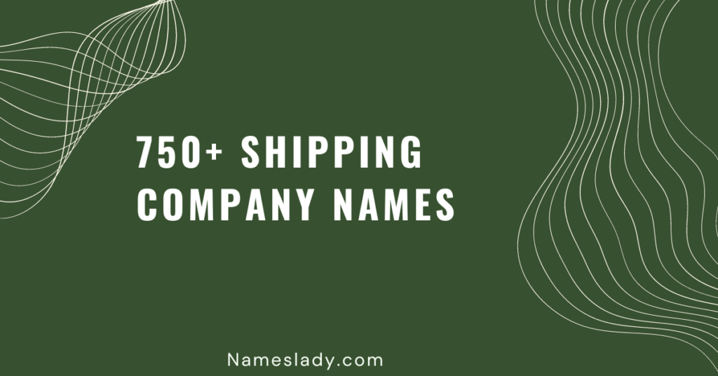 Shipping Company Names Ideas