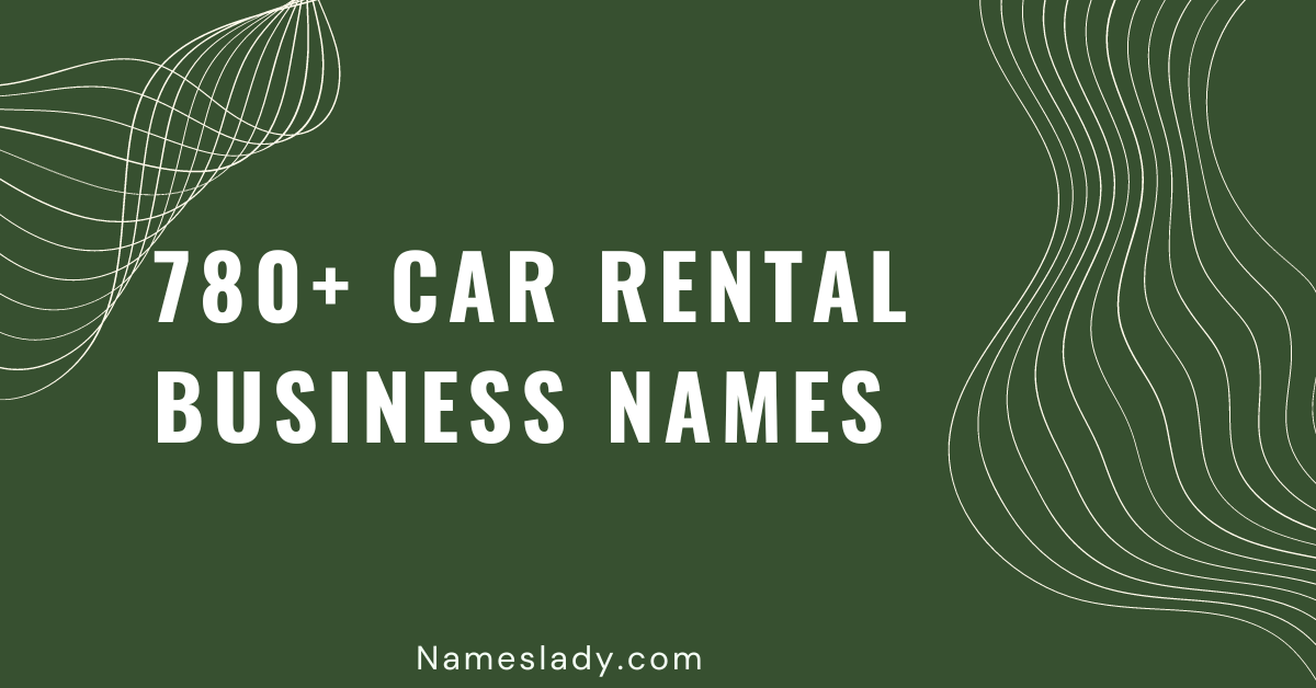 780-cool-best-car-rental-business-names-ideas-and-suggestions